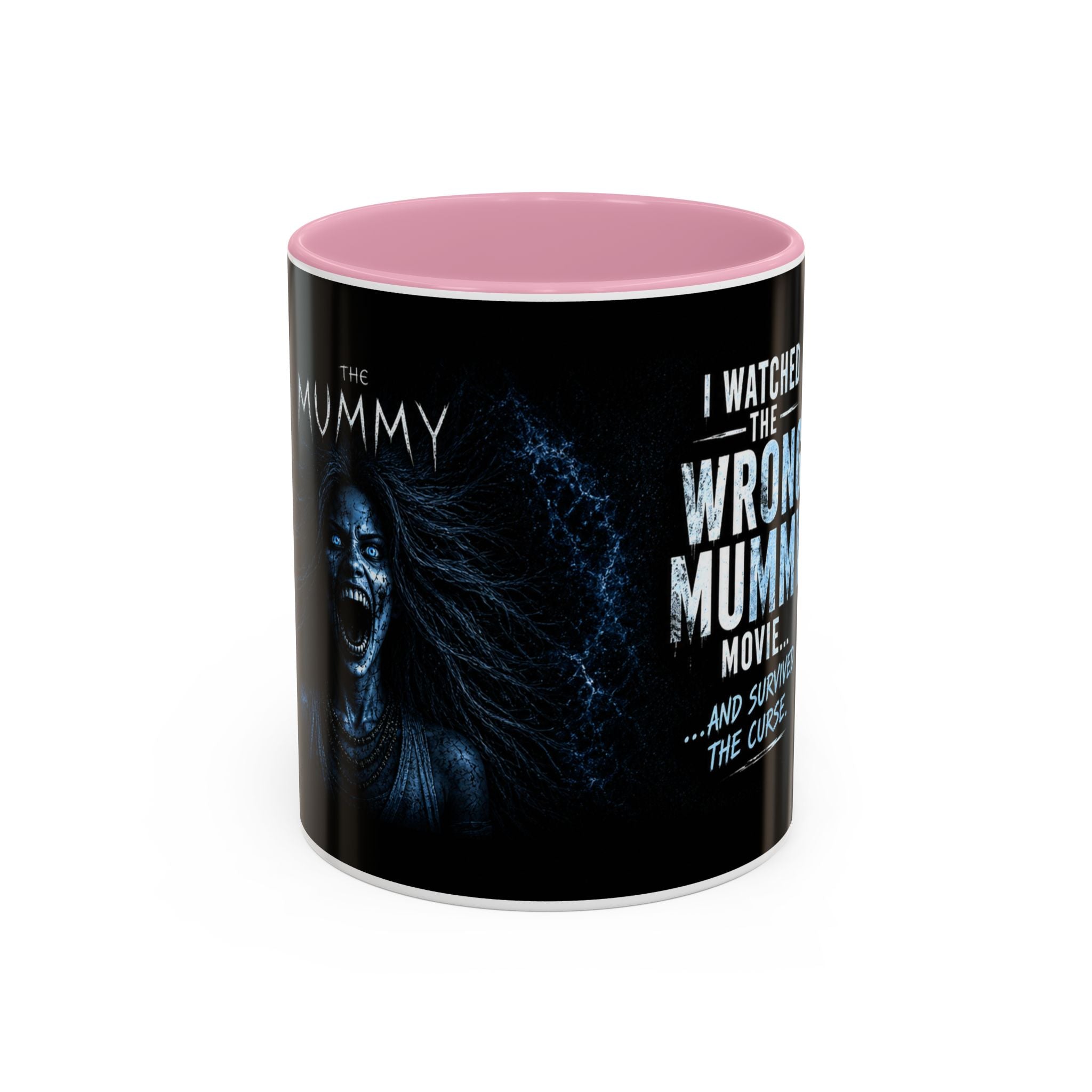Mug — "I Watched the Wrong Mummy Movie... and Survived the Curse" Horror Coffee Cup