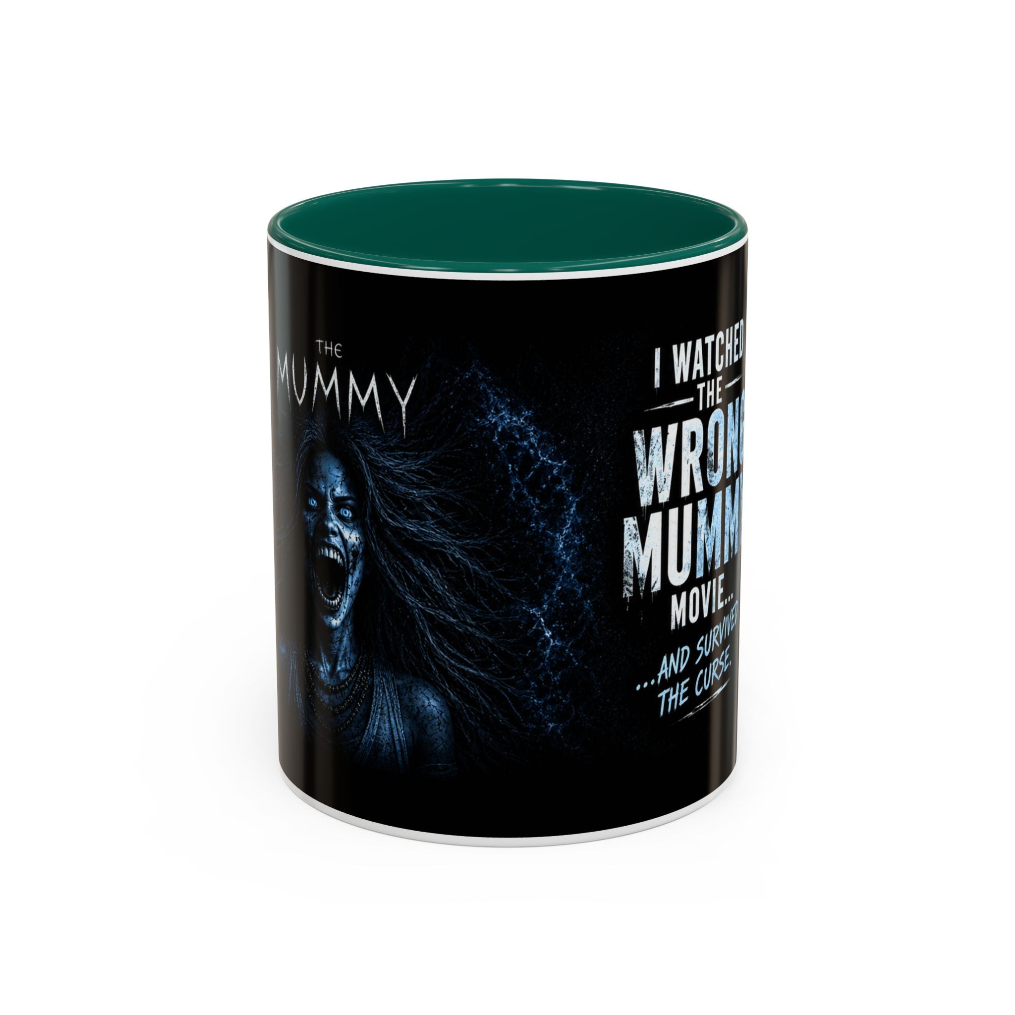 Mug — "I Watched the Wrong Mummy Movie... and Survived the Curse" Horror Coffee Cup