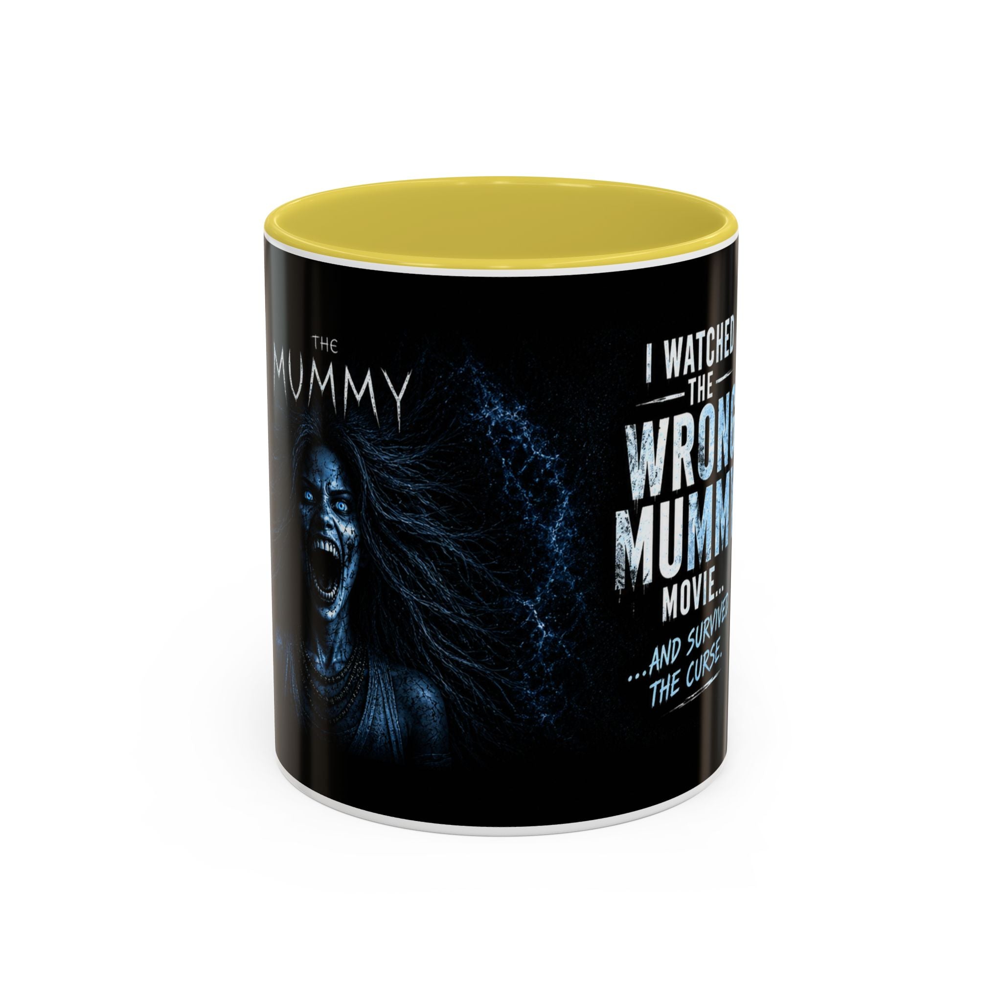 Mug — "I Watched the Wrong Mummy Movie... and Survived the Curse" Horror Coffee Cup