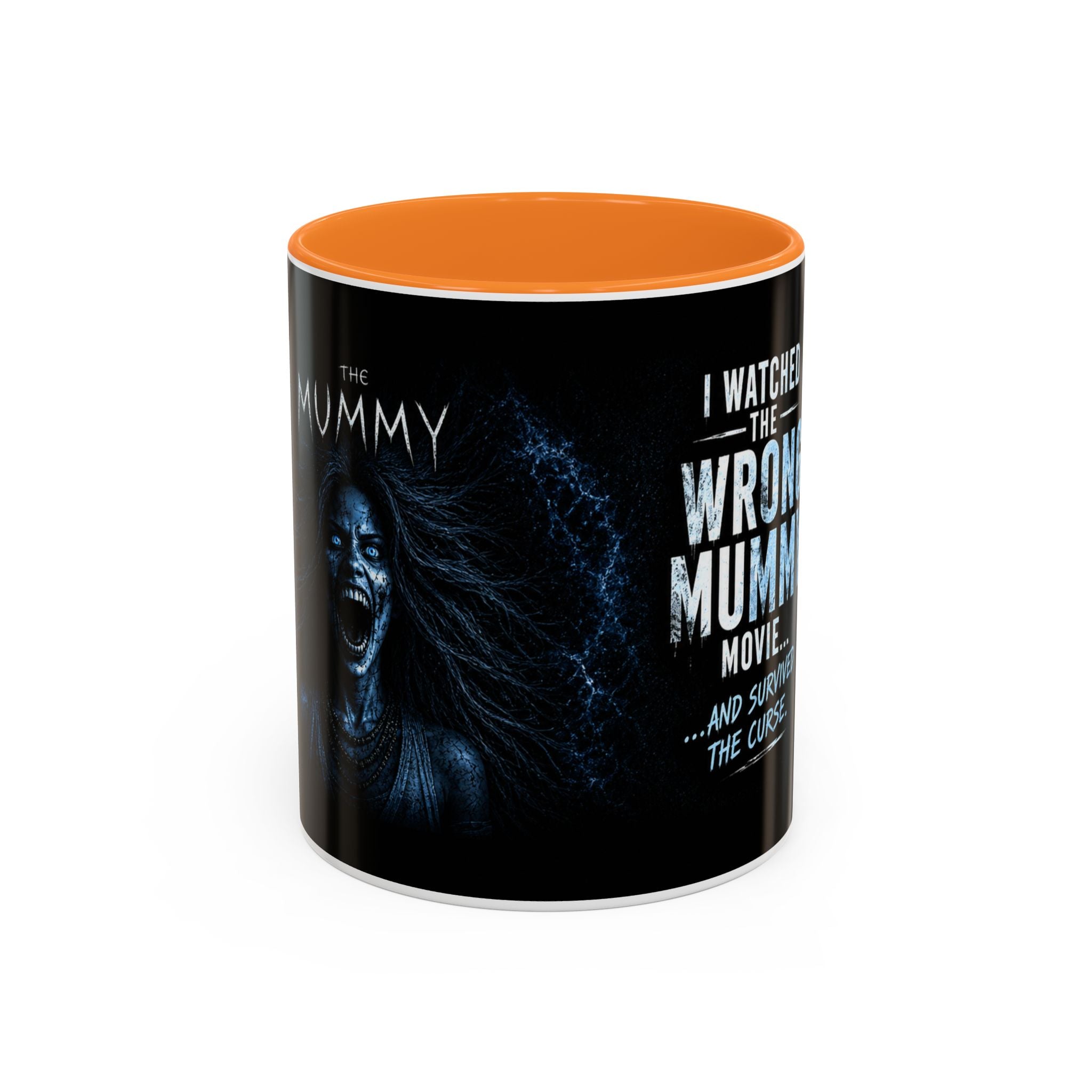 Mug — "I Watched the Wrong Mummy Movie... and Survived the Curse" Horror Coffee Cup