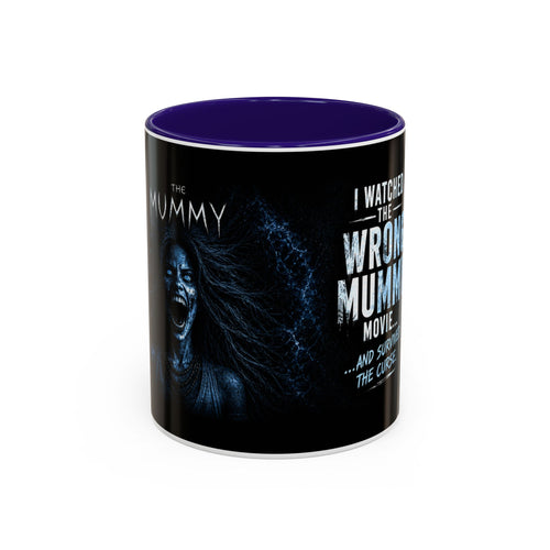 Mug — "I Watched the Wrong Mummy Movie... and Survived the Curse" Horror Coffee Cup