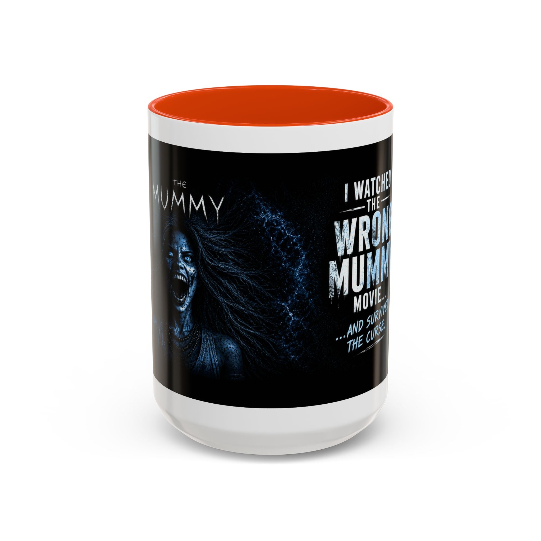 Mug — "I Watched the Wrong Mummy Movie... and Survived the Curse" Horror Coffee Cup