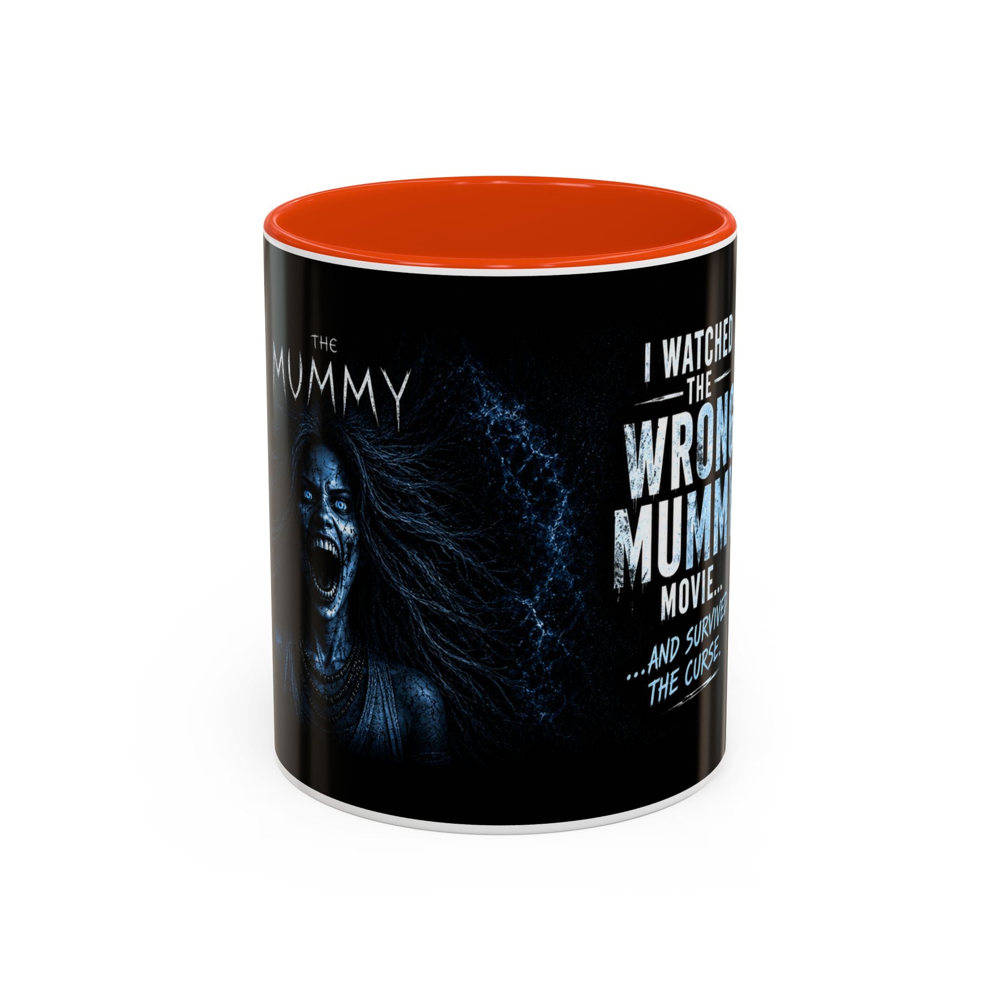 Mug — "I Watched the Wrong Mummy Movie... and Survived the Curse" Horror Coffee Cup