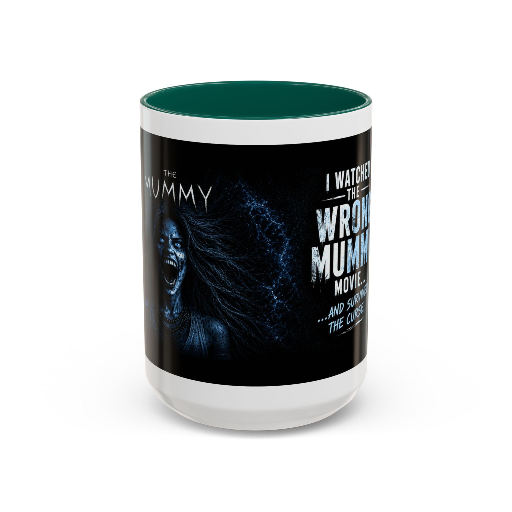 Mug — "I Watched the Wrong Mummy Movie... and Survived the Curse" Horror Coffee Cup